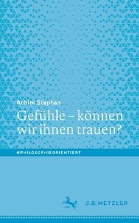 Produktbild: Gef&uuml;hle &ndash; k&ouml;nnen wir ihnen trauen?