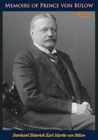Produktbild: Memoirs of Prince von Bulow Vol. 2