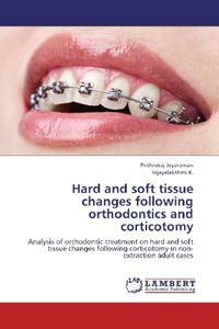 Produktbild: Jeyaraman, P: Hard and soft tissue changes following orthodo