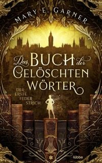 Produktbild: Das Buch der gel&ouml;schten W&ouml;rter - Der erste Federstrich