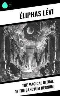Produktbild: The Magical Ritual of the Sanctum Regnum