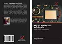 Produktbild: Kryzys spo&iquest;eczno-kulturowy