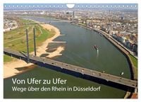 Produktbild: Von Ufer zu Ufer, Wege &uuml;ber den Rhein in D&uuml;sseldorf (Wandkalender 2027 DIN A4 quer), CALVENDO Monatskalender