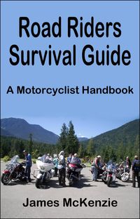 Produktbild: Road Riders Survival Guide A Motorcyclist Handbook