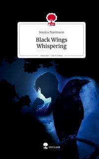 Produktbild: Black Wings Whispering. Life is a Story - story.one