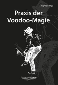 Bild vom Artikel Praxis der Voodoo-Magie vom Autor Papa Shanga
