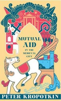 Produktbild: Mutual Aid in the Medieval City