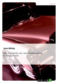 Produktbild: Die Geschichte der Automobilwerbung in Deutschland