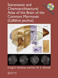 Produktbild: Stereotaxic and Chemoarchitectural Atlas of the Brain of the Common Marmoset (Callithrix jacchus)
