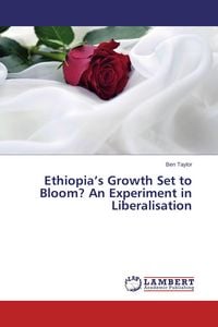 Produktbild: Ethiopia's Growth Set to Bloom? An Experiment in Liberalisation