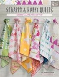 Produktbild: Henderson, K: Scrappy and Happy Quilts