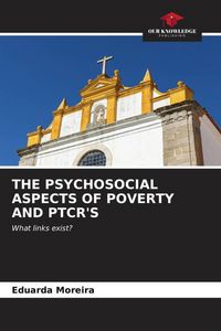 Produktbild: The Psychosocial Aspects Of Poverty and Ptcr's