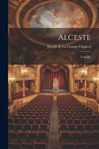 Produktbild: Alceste: Trag&eacute;die