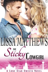 Produktbild: The Sticky Cowgirl (Lone Star Sweets, #2)