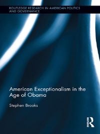 Produktbild: American Exceptionalism in the Age of Obama