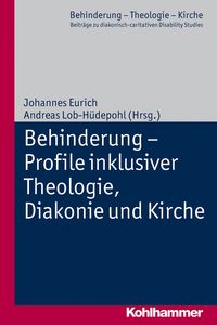 Produktbild: Behinderung - Profile inklusiver Theologie, Diakonie und Kirche
