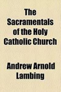 Produktbild: The Sacramentals of the Holy Catholic Church