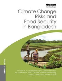 Produktbild: Yu, W: Climate Change Risks and Food Security in Bangladesh
