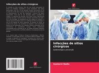 Produktbild: Infec&ccedil;&otilde;es de s&iacute;tios cir&uacute;rgicos