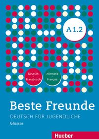 Beste Freunde A1/2 Glossar Deutsch-Französisch