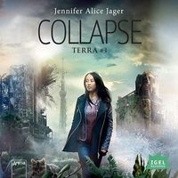 Bild vom Artikel Collapse: Terra #3 vom Autor Jennifer Alice Jager