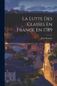 Produktbild: La Lutte Des Classes En France En 1789