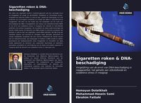 Produktbild: Sigaretten roken & DNA-beschadiging