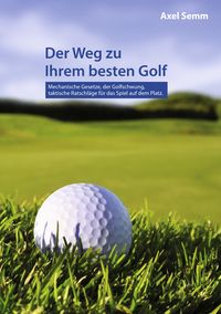 Produktbild: Der Weg zu Ihrem besten Golf