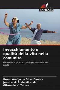 Produktbild: Invecchiamento e qualit&agrave; della vita nella comunit&agrave;
