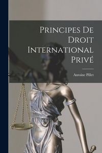 Produktbild: Principes De Droit International Priv&eacute;