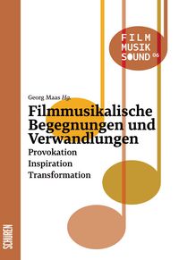 Produktbild: Filmmusikalische Begegnungen und Verwandlungen