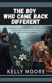 Produktbild: The Boy Who Came Back Different (M/M Small Town Romance, #3)