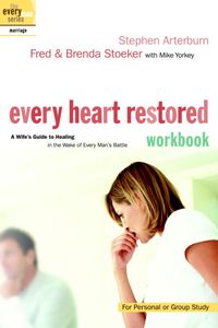 Produktbild: Every Heart Restored Workbook: A Wife's Guide to Healing in the Wake of Every Man's Battle