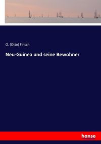 Produktbild: Neu-Guinea und seine Bewohner