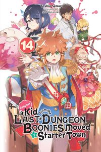 Produktbild: Suppose a Kid from the Last Dungeon Boonies Moved to a Starter Town, Vol. 14 (light novel)