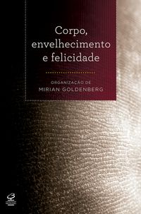 Produktbild: Corpo, envelhecimento e felicidade