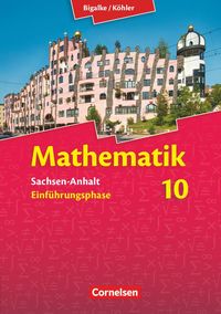 Bild vom Artikel Mathematik Sekundarstufe II Sachsen-Anhalt. Schülerbuch. Neue Ausgabe 2014 vom Autor Anton Bigalke
