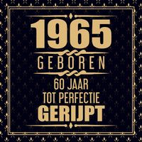 Produktbild: 1965 Geboren 60 Jaar Tot Perfectie Gerijpt