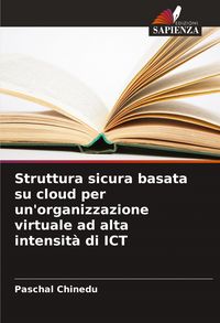 Produktbild: Struttura sicura basata su cloud per un'organizzazione virtuale ad alta intensit&agrave; di ICT