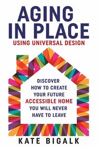 Produktbild: Aging In Place: Using Universal Design