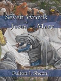 Produktbild: Seven Words of Jesus and Mary