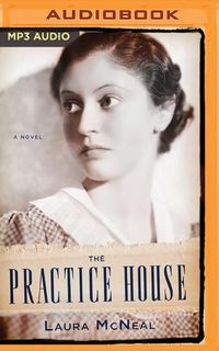 Bild vom Artikel The Practice House vom Autor Laura McNeal