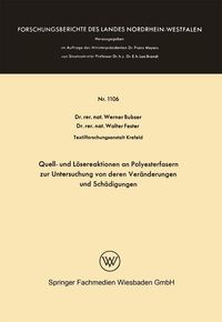 Produktbild: Quell- und L&ouml;sereaktionen an Polyesterfasern zur Untersuchung von deren Ver&auml;nderungen und Sch&auml;digungen