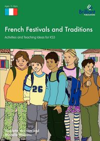 Produktbild: French Festivals and Traditions - Activities and Teaching Ideas for KS3