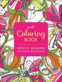 Produktbild: Posh Adult Coloring Book: Pretty Designs for Fun & Relaxation