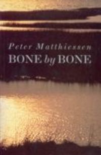 Produktbild: Matthiessen, P: Bone by Bone