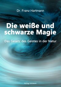 Produktbild: Die wei&szlig;e und schwarze Magie