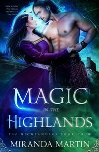 Produktbild: Magic in the Highlands: A Paranormal Historical Romance (Fae Highlanders, #4)