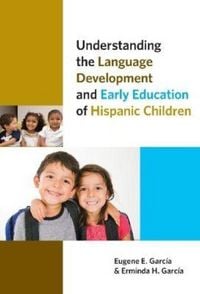 Produktbild: Understanding the Language Development and Early Education of Hispanic Children