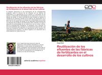 Produktbild: Reutilizaci&oacute;n de los efluentes de las f&aacute;bricas de fertilizantes en el desarrollo de los cultivos